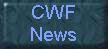 What's new at CWF?